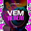 Vem Neném (Explicit) - DJ AGC Original&WR Original&FreesTyle Sounds