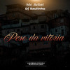 Peso da Vitoria (Explicit) - Mc Adiel&DJ Saulinho