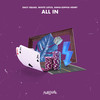 All In (feat. Anna-Sophia Henry) - Daily Squad&Whiite Lotus&Anna-Sophia Henry