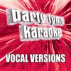 Stronger (What Doesn't Kill You) (Made Popular By Kelly Clarkson) [Vocal Version] - Party Tyme Karaoke