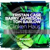 Clinken Haus (Original Mix) - Tristan Case&Barry Jamieson&Tom Barlow