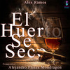 El Huerto Se Seco (Piano) - Alejandro Flores Mondragón