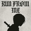 Run from me (Explicit) - Lil Sunder11