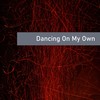 Dancing On My Own - Sandy Lee&Coco lea