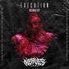 EXECUTION (Obsidian & DJ Rufio Remix) - NEAVE$&Obsidian&Dj Rufio