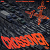 Crossover - Da Tweekaz&Used&LePrince
