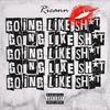 Going like sh** (Explicit) - Ricann