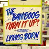Turn It Up (Instrumental) - The Bamboos&Lyrics Born