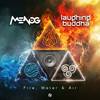 Fire, Water & Air - Menog&Laughing Buddha