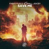 Save Me - Fabio Fusco&Joicey&Lil Umali