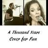A Thousand Years (Cover) - Houston&Agnesca