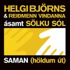 Saman (höldum út) - Helgi Björnsson&Salka Sól&Reiðmenn vindanna