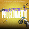 Mostrei O Procedimento (Explicit) - JD Mc&DJ Isaac Vieira&MC Kmq&Shokë