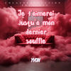 Je t'aimerai jusqu’à mon dernier souffle - Yvon