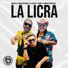 La licra (feat. El oveja & Yanky la mente maestra) - Machu el bibliotecario&El Oveja&Yanky la Mente Maestra