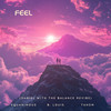 Feel (DanielwiththeBalance ReVibe) - Equanimous&B. Louis&Tahüm&DanielwiththeBalance