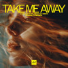 Take Me Away (Rank 1 Remix) - Lulleaux&Bno&SEM