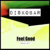 Feel Good - Diskobar