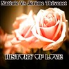 History of Love (Claster DJ Remix) - Natéole&Jérôme Thévenot