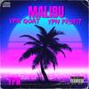 Malibu (feat. YPN Goat) (Explicit) - Yung Profit&YPN GOAT