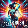 Fever Rush - DJ Erdal