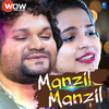 Manzil Manzil (original) - Humane Sagar&Aseema Panda