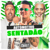 Automotivo Sentadão (Explicit) - MC Hyatta&MC GW&Dj Guguinha