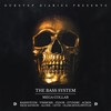 The Bass System Mega Collab - Bass System