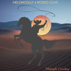 Midnight Cowboy - MelonColly&Rodeo Clive&Michael Shynes