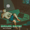 HANGGANG NGAYON? (feat. Esco, Kiiz & Bugz) - Awut&Esco&Kiiz&Bugz