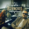 Burnout (Explicit) - Grafa