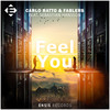 Feel You - Carlo Ratto&Fablers&Sebastian Hansson