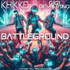 Battleground (Radio Edit) - Khikko&Gigi de Martino