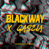 Heavyweight (Gaszia Remix|Explicit) - Blackway