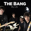 My Life (Explicit) - The Bang