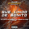 Que Lindo de Bonito (Explicit) - Mc Menor do Doze&DJ MH&MC Carta na Manga