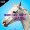 Tonight, Saint-Tropez (Radio Edit) - Jason Rivas&Almost Believers