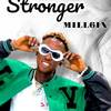 Stronger - Mill6ix&Young Prince