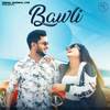 Bawli - Vishal Jaiswal&Sajna&DJ Sky