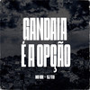 Gandaia é a Opção - MC GDL&DJ Teo