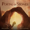 Portal of Stones - Dean Evenson&Scott Huckabay&Phil Heaven