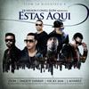 Estas Aquí - DJ Nelson&J Alvarez&Dj Alex&Zion&Daddy Yankee&Nicky Jam