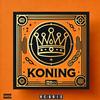 Koning (Explicit) - YBOTT&EST MadBoogie&Dinkey Valente&RE:UNIE