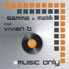 Music Only (Extended Version) - Samma&Vivian B&Melilli