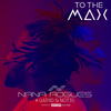 To The Max (Explicit) - Nana Rogues&WizKid&Not3s