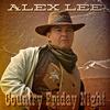 Country Friday Night - Alex Lee