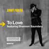 To Love (Extended Mix) - Sonny Fodera&Shannon Saunders