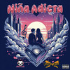 Niña Adicta (Explicit) - Young Erre&Jazzluv