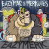 Eazy Merk (Explicit) - Eazy Mac&Merkules