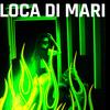 LOCA DI MARI (Explicit) - BO$$ HELADO